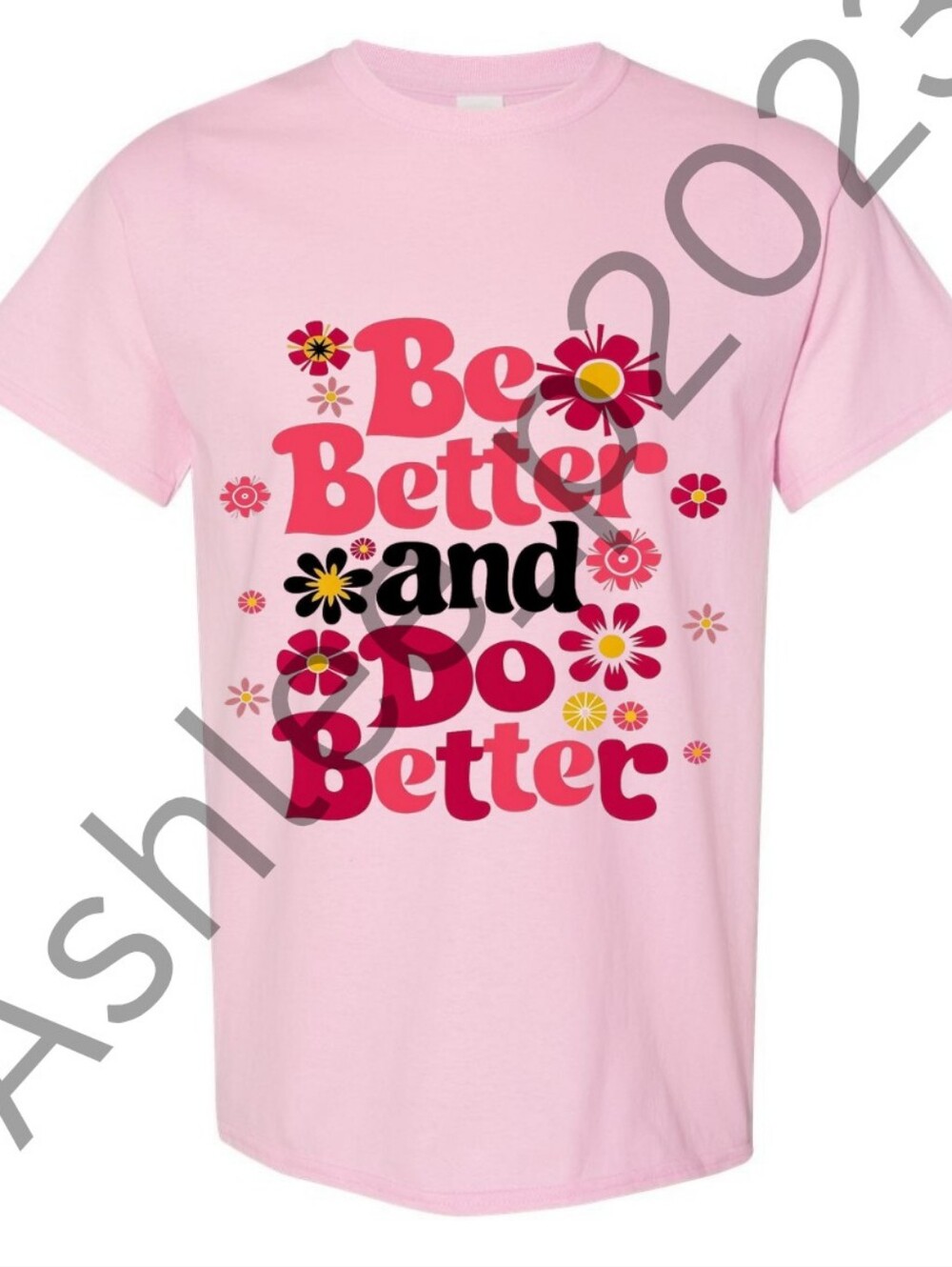 Be Better Unisex Short Sleeve Graphic Shirt